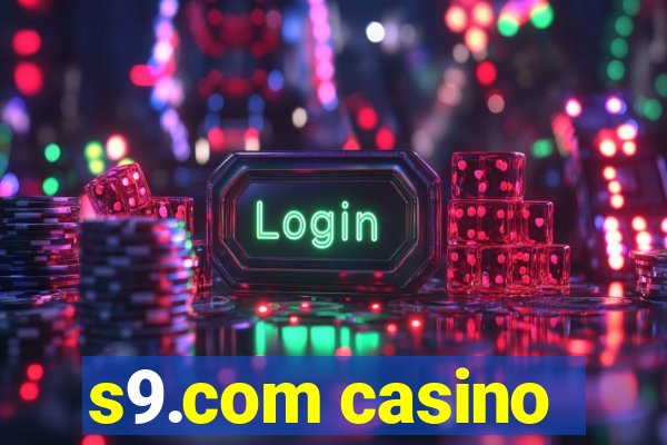 s9.com casino